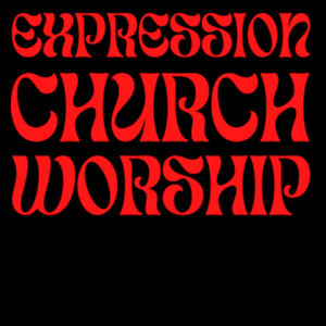 Expression Church Worship - Mens Block T shirt Design